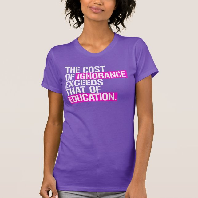 Camiseta O custo da ignorância (Frente)