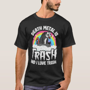 Camiseta O Death Metal É Lixo E Eu Adoro O Trash Ogambm Met