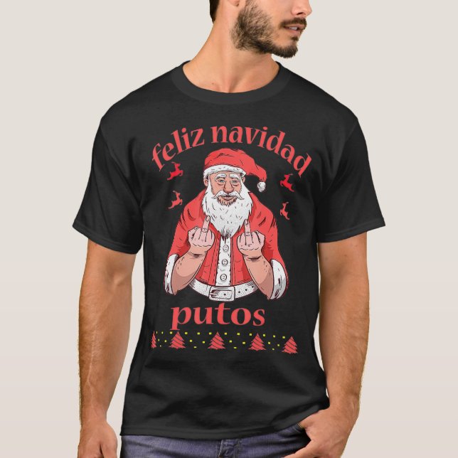 Camiseta O Dedo Médio do Papai Noel Feliz Navidad Putos Ugl (Frente)