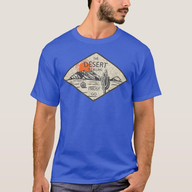 Camiseta O Deserto Está Ligando E Eu Tenho Que Ir Caminhar  (Frente)