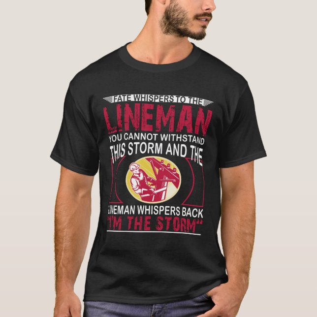 Camiseta O destino sussurra ao lineman que você não pode (Frente)