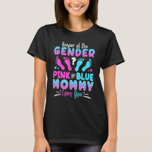 Camiseta O Detentor Do Gênero, Rosa Ou Mamãe Azul, Te Ama