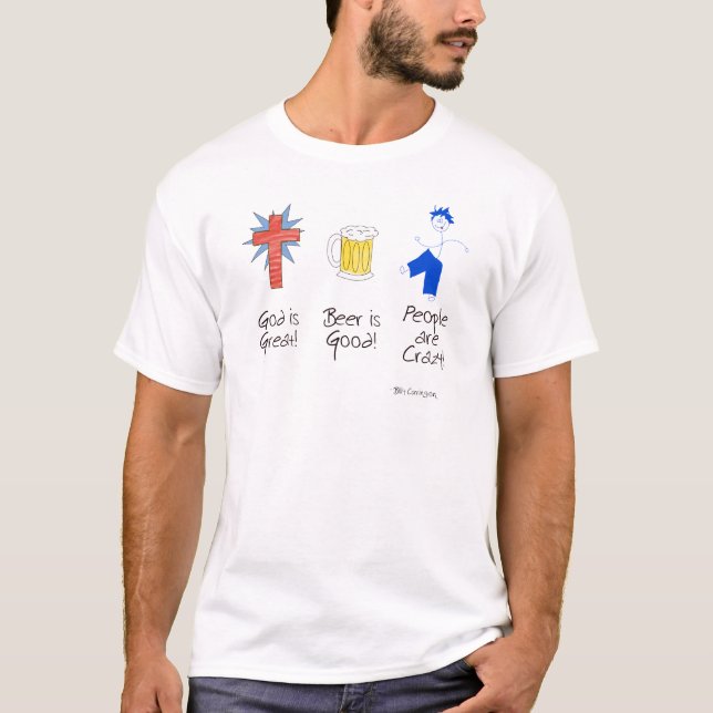 Camiseta O deus é grande, a cerveja é boa, e as pessoas são (Frente)