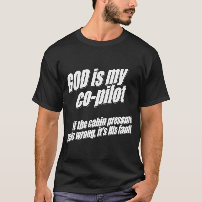 Camiseta O deus é meu copiloto responsável da pressão na (Frente)