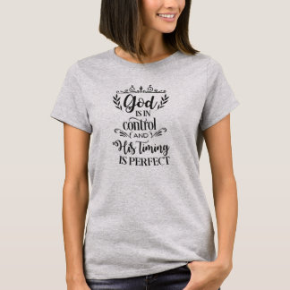 Camiseta O deus está no controle que seu sincronismo é