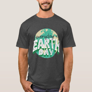 Camiseta O dia a dia é o dia do planeta Natureza