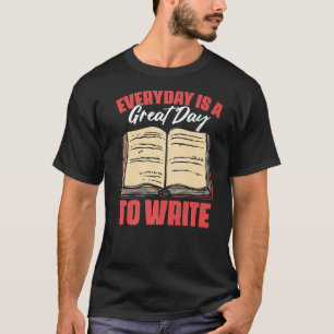 Camiseta O Dia A Dia É Um Novo Escrevendo De Dia Excelente