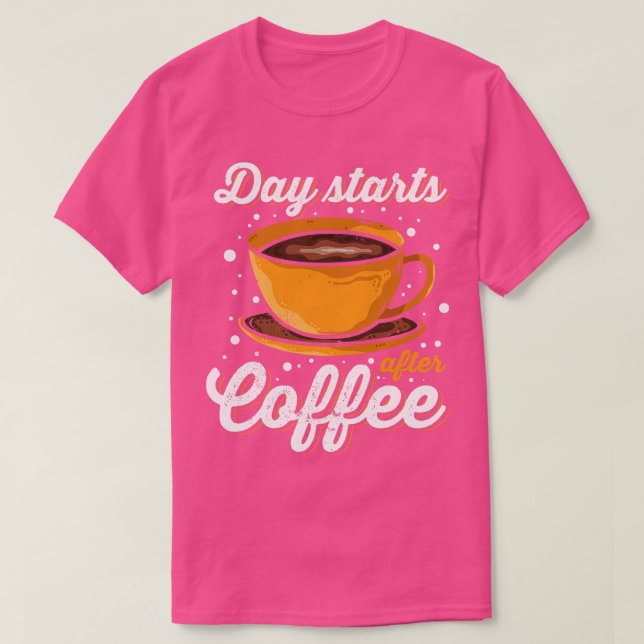 Camiseta O dia começa após o café (Frente do Design)