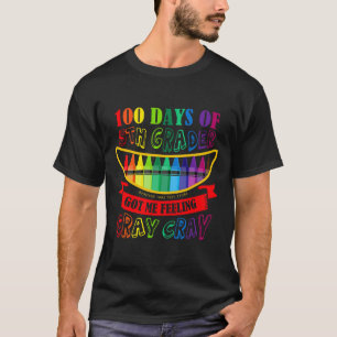 Camiseta O Dia Da 5 Fez-Me Sentir Um Professor De Cray Cray