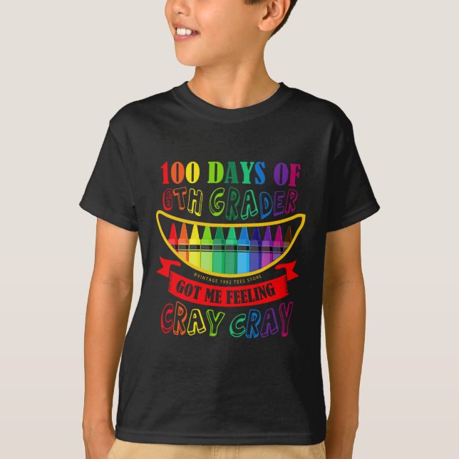 Camiseta O Dia Da 6 Fez-Me Sentir Um Professor De Cray Cray (Frente)
