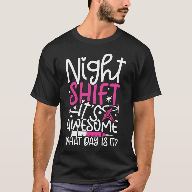 Camiseta O Dia da Noite é Incrível Que Dia é 1 (Frente)