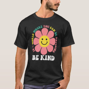 Camiseta O DIA DA UNIDADE Seja gentil num mundo onde você p