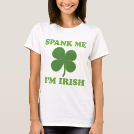 Camiseta O Dia de São Patrício espanca-me o irlandês Im