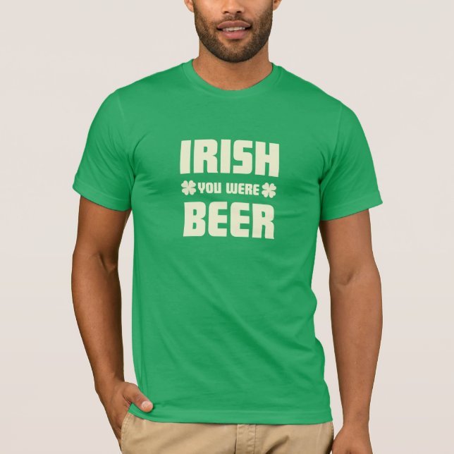 Camiseta O dia de St Patrick - eu desejo que você era (Frente)