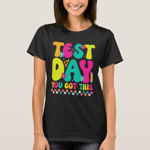 Camiseta O Dia De Teste Que Você Conseguiu