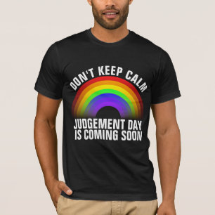 CAMISETA O DIA DO JULGAMENTO DE CHRISTIAN RAINBOW ESTÁ CHEG