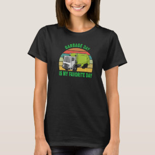 Camiseta O dia do lixo é o meu dia favorito Recicle planeta