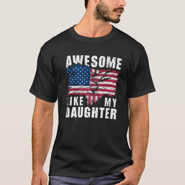 Camiseta O Dia do Pai Incrível Como Minha Filha Com O Ameri (Frente)
