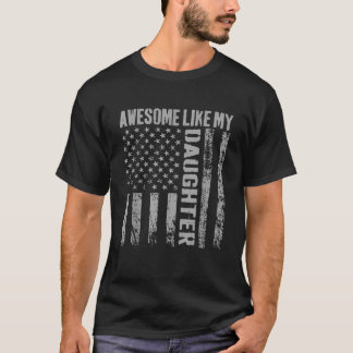 Camiseta O Dia do Pai Incrível Como Minha Filha Com O Ameri