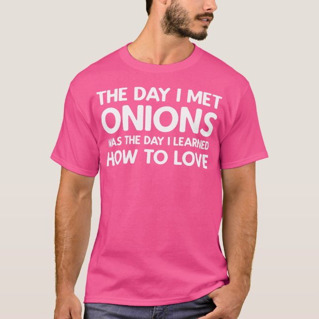 Camiseta O Dia em que Conheci as Cebolas Cebolas (Frente)