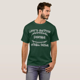 Camiseta O dia inteiro: A vida melhora a temporada de
