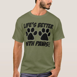 Camiseta O dia inteiro: "Vida melhor com patas!" T-shirt