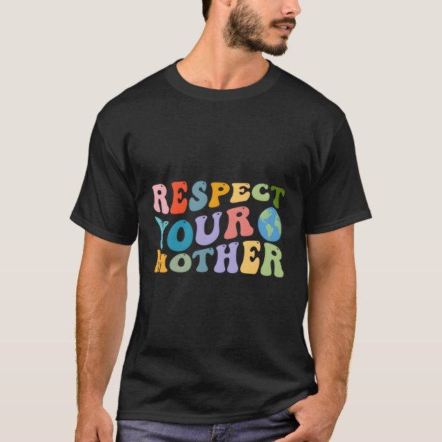 Camiseta O Dia Respeite A Sua Mãe Excelente Por (Frente)