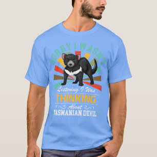 Camiseta O Diabo da Tasmania amava, desculpa por ter ouvido