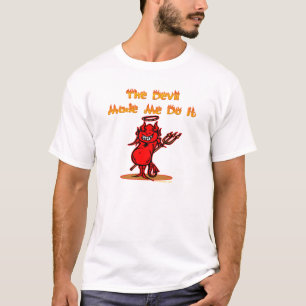 Camiseta O diabo fez-me fazê-lo!
