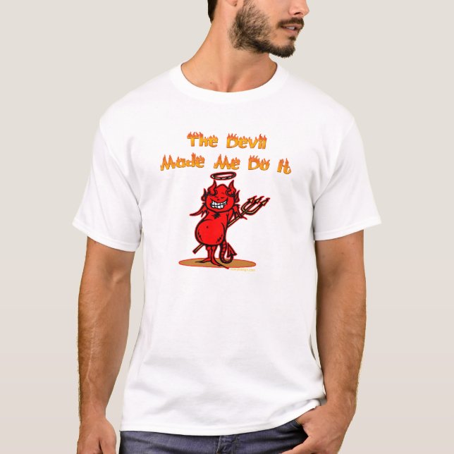 Camiseta O diabo fez-me fazê-lo! (Frente)