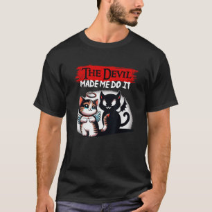 Camiseta O Diabo Fez-Me Fazê-Lo Gatinho do Diabo das Bruxas