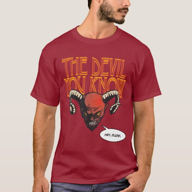 Camiseta O Diabo Que Você Conhece (Frente)