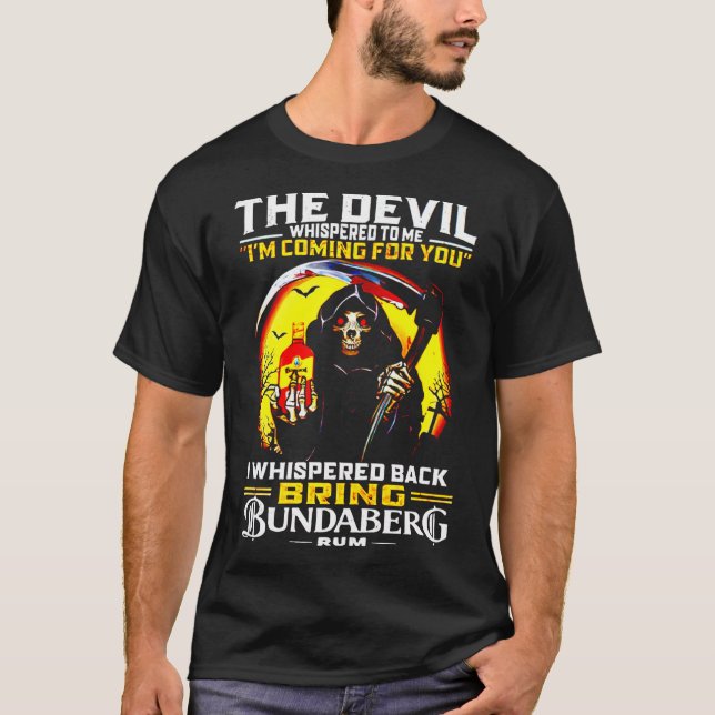 Camiseta o diabo sussurrou para mim i&x27;m vindo para você (Frente)