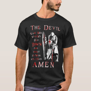 Camiseta O Diabo Viu-Me Com A Minha Cabeça No Cavaleiro Tem