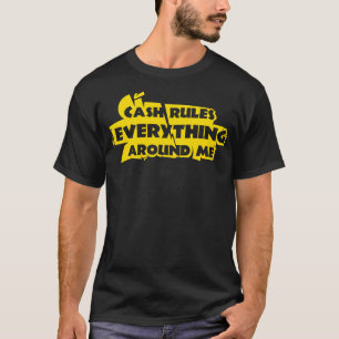 Camiseta O dinheiro manda tudo ao meu redor