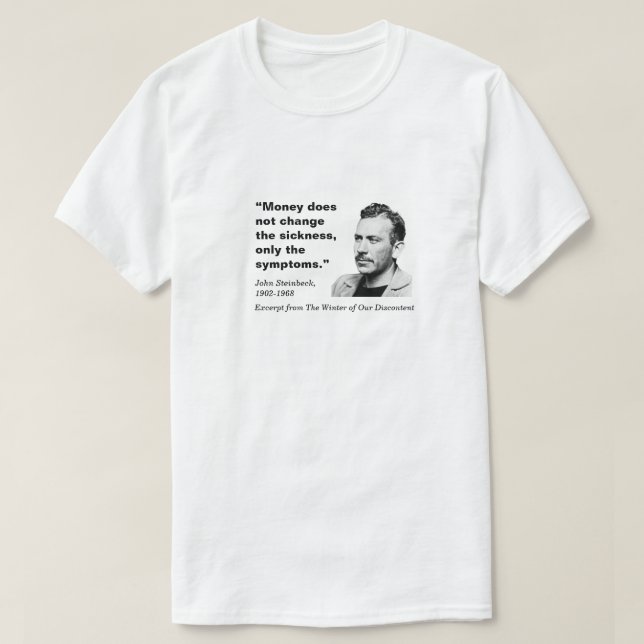 Camiseta O Dinheiro Não Muda, John Steinbeck, Branco (Frente do Design)