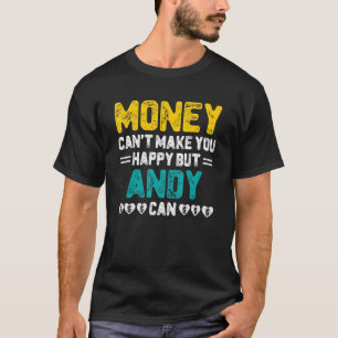 Camiseta O Dinheiro Não Pode Te Fazer Feliz Andy Pode Nomea
