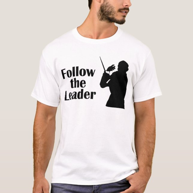 Camiseta O director musical segue o líder (Frente)