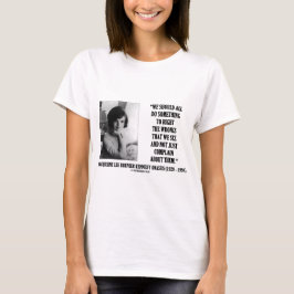 Camiseta O direito de Jacqueline Kennedy os erros queixa-se