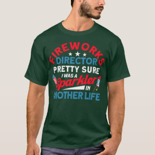 Camiseta O Diretor De Fogos De Artifício Suspende Outra Vid