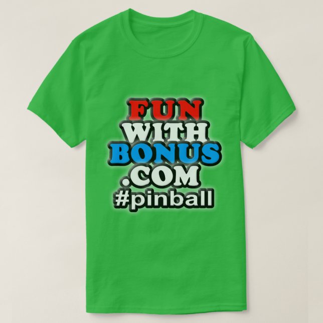 Camiseta O divertimento com bônus - #pinball - um tomou (Frente do Design)