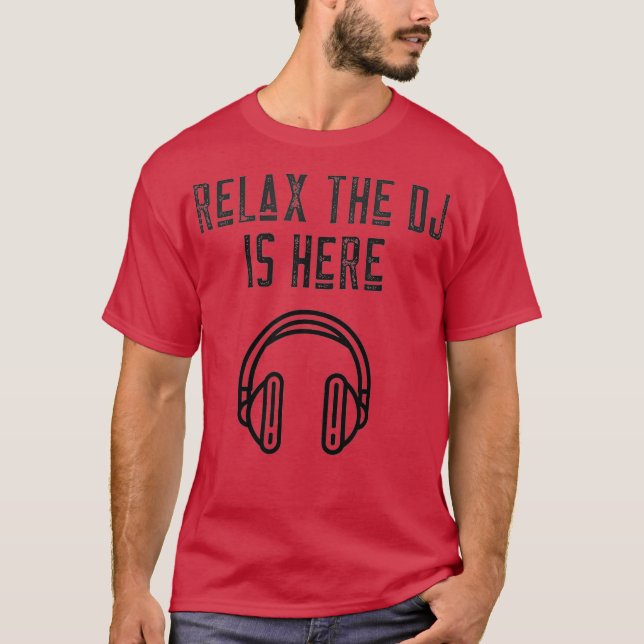 Camiseta O DJ do Disco Jockey Relaxa (Frente)