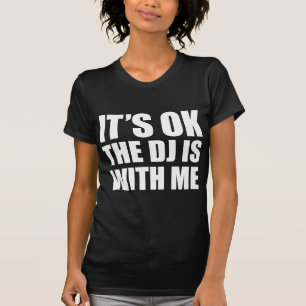 Camiseta O DJ está comigo