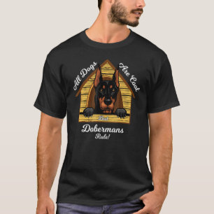 Camiseta O Doberman Pinscher Dogs É Legal Doberman Pinscher