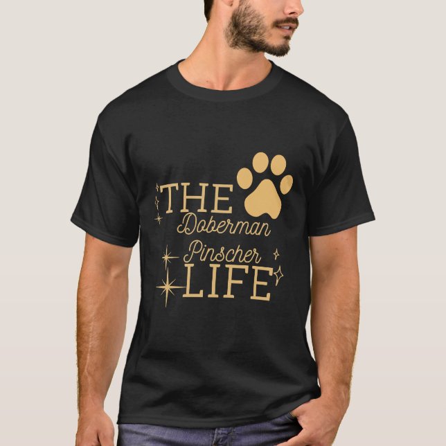 Camiseta O Doberman Pinscher Life (Frente)