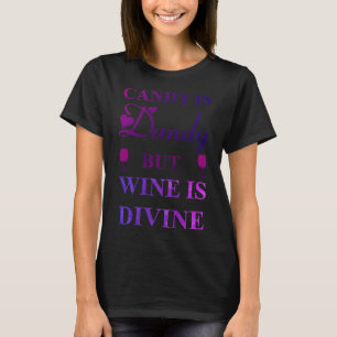 Camiseta O Doce É Dandy Mas O Vinho É O Dia Das Bruxas Divi