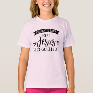 Camiseta O Doces É Bonito, Mas Jesus É Uma Páscoa Excelente