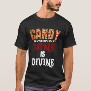 Camiseta O Docinho É Dandy Mas O Vinho É Dia de as Bruxas e