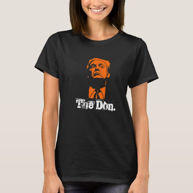 Camiseta O Don. Donald Trump T-Shirt, Mulher (Frente)