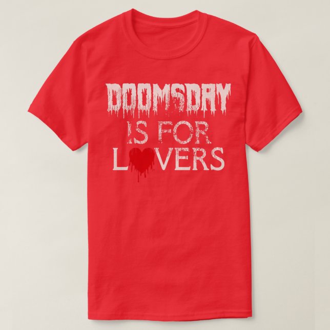 Camiseta O DOOMSDAY É Para Amantes (Frente do Design)